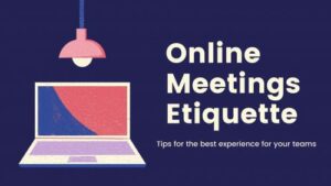 Virtual Meeting Etiquette